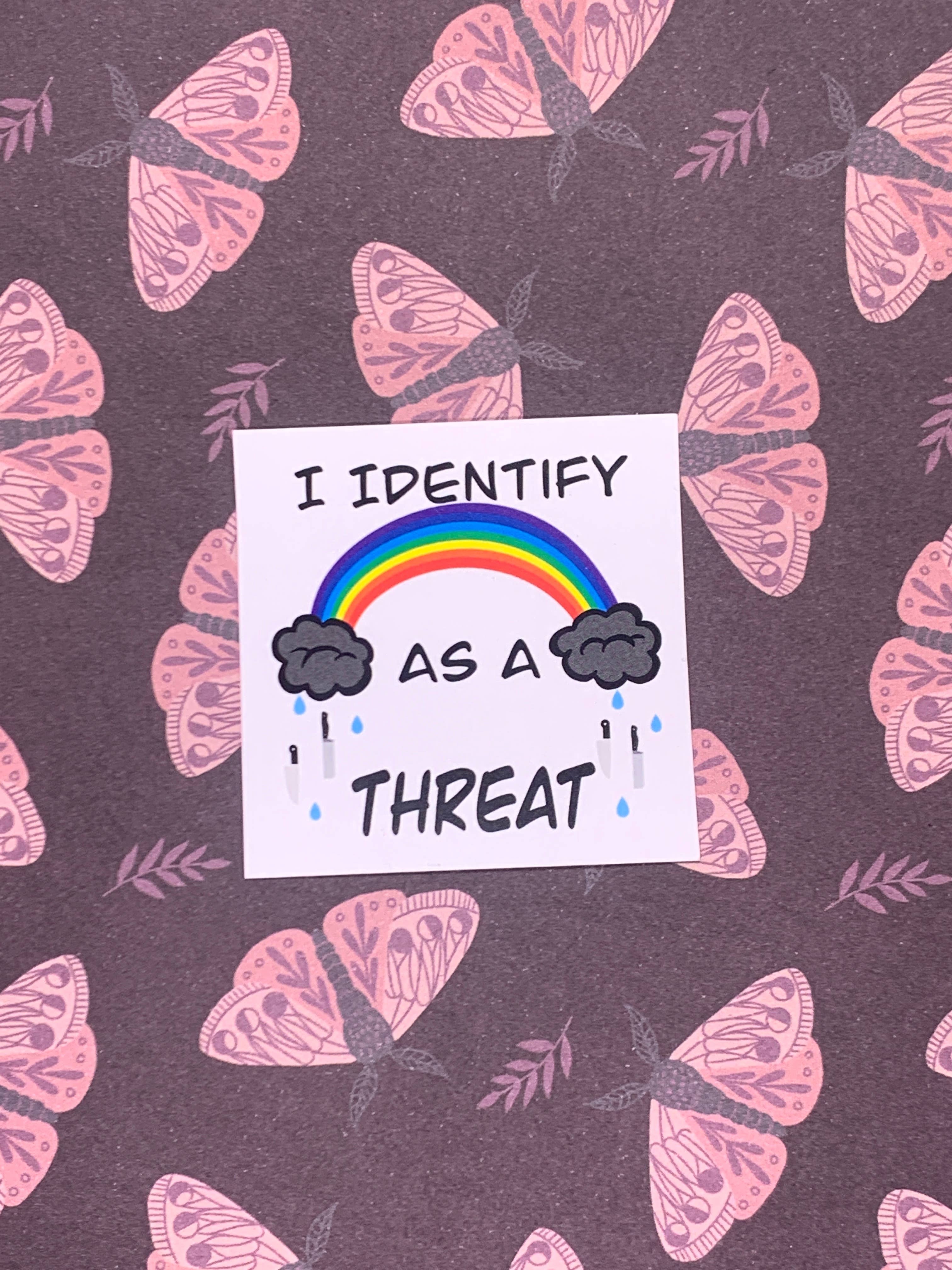 I Identify As A Threat Sticker