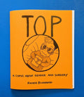 Top: A Comic About Surgical Transitions & Gender (Zine)