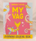 My Vag: A Rhyming Coloring Book