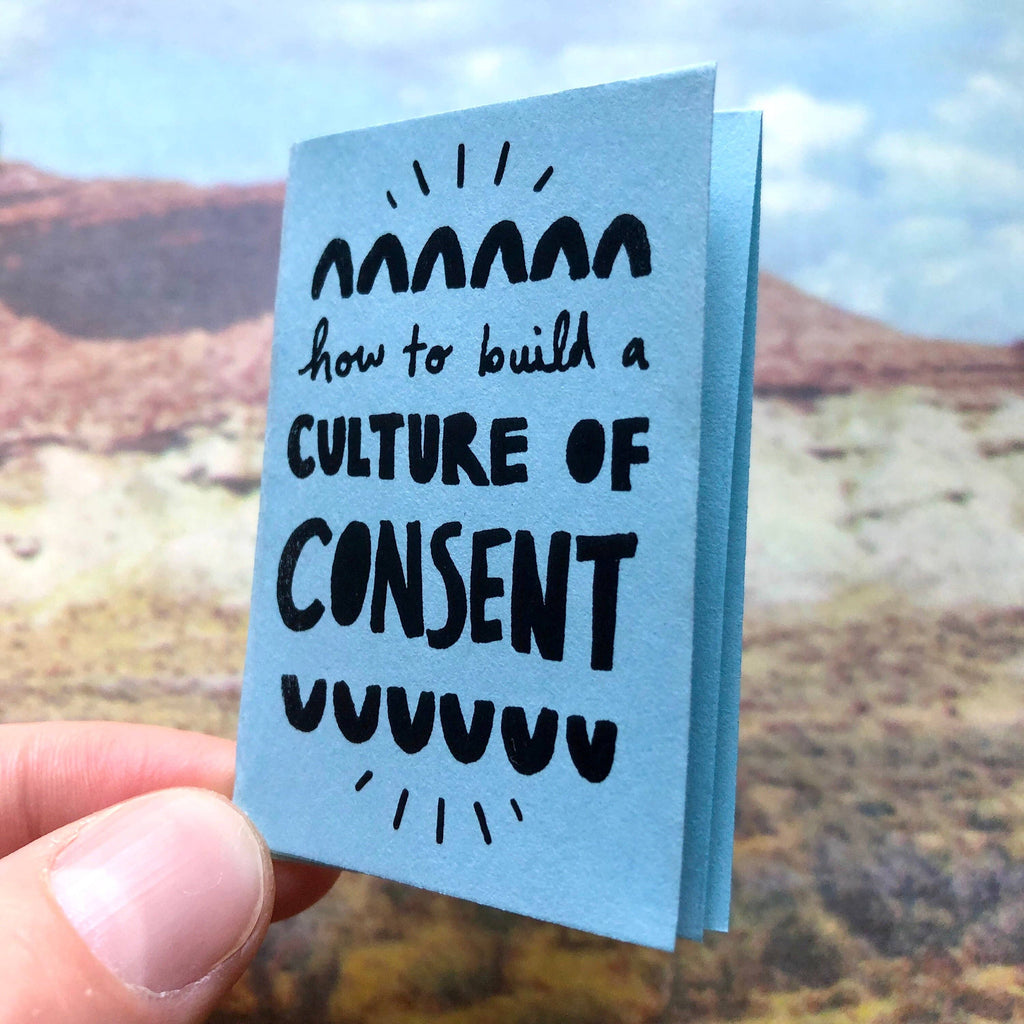 How To Build A Culture Of Consent Zine | Feminist Sex Education Tiny Zine Booklet