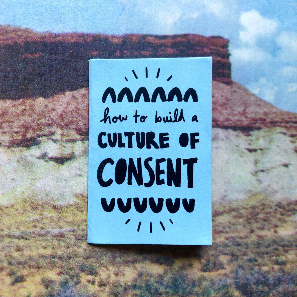 How To Build A Culture Of Consent Zine | Feminist Sex Education Tiny Zine Booklet